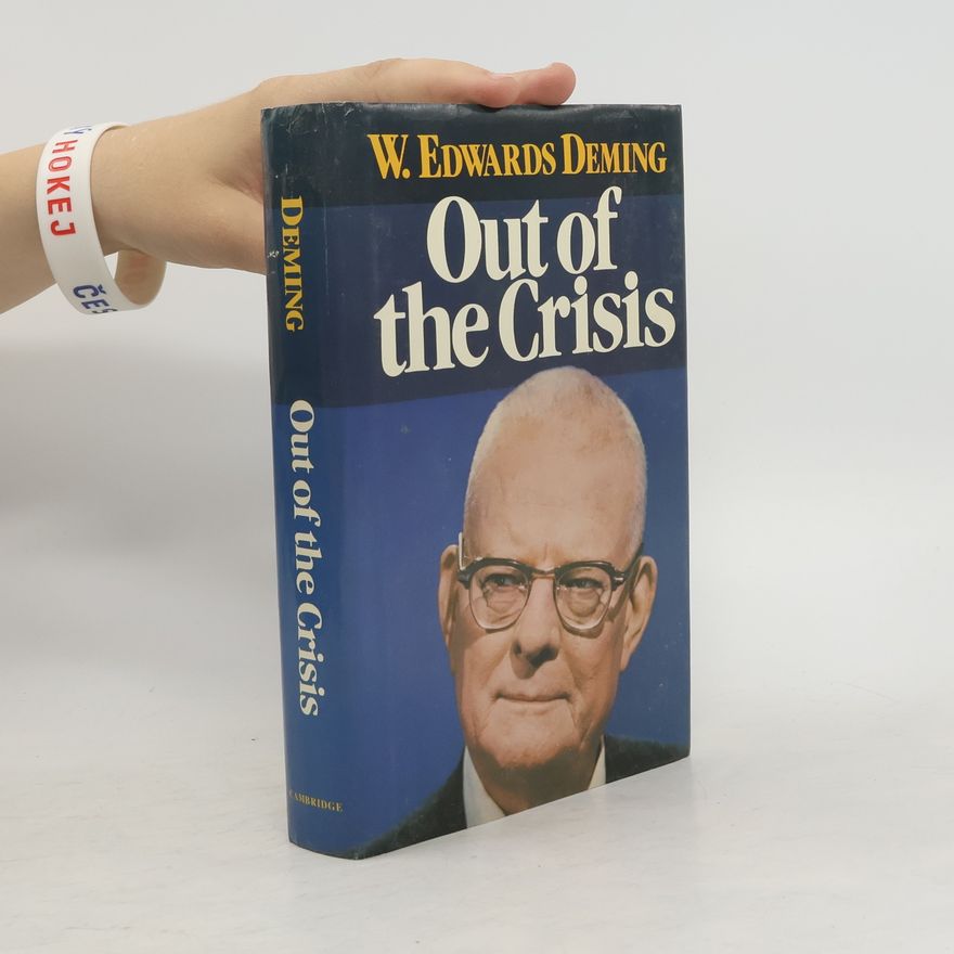 W. Edwards Deming Out of the Crisis