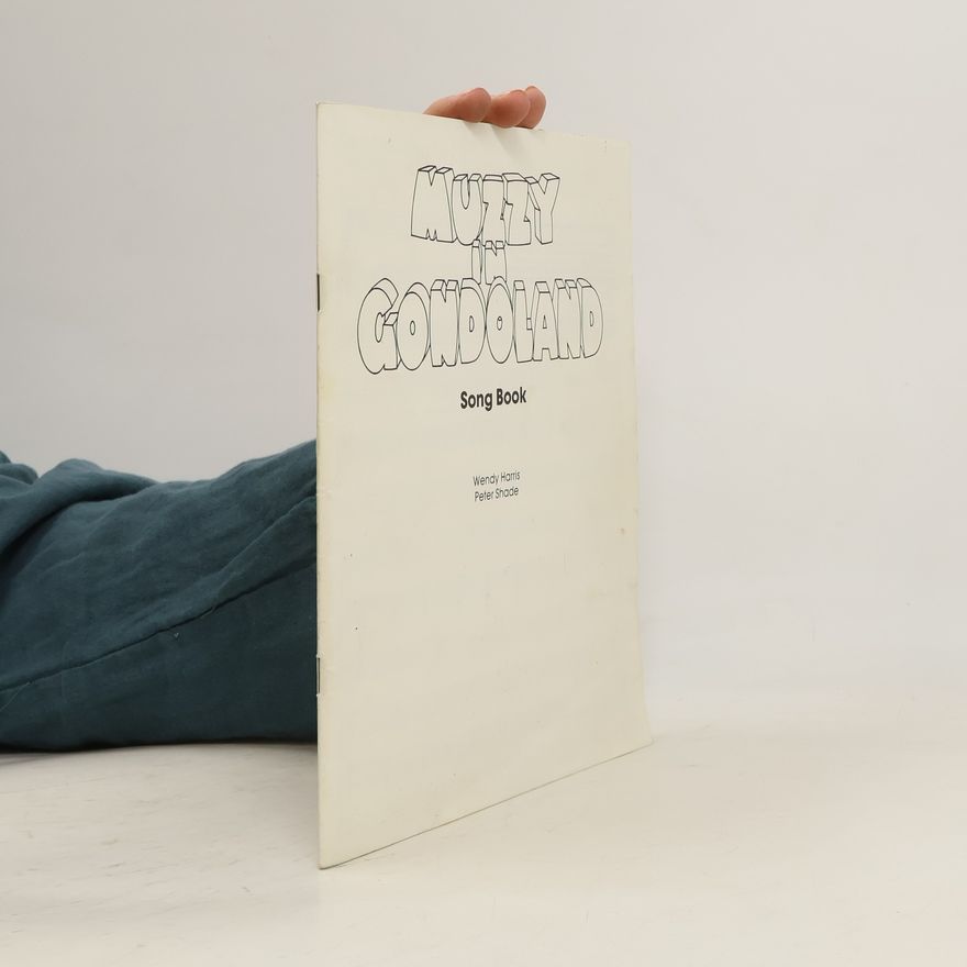 Peter Shade Muzzy in Gondoland Song Book