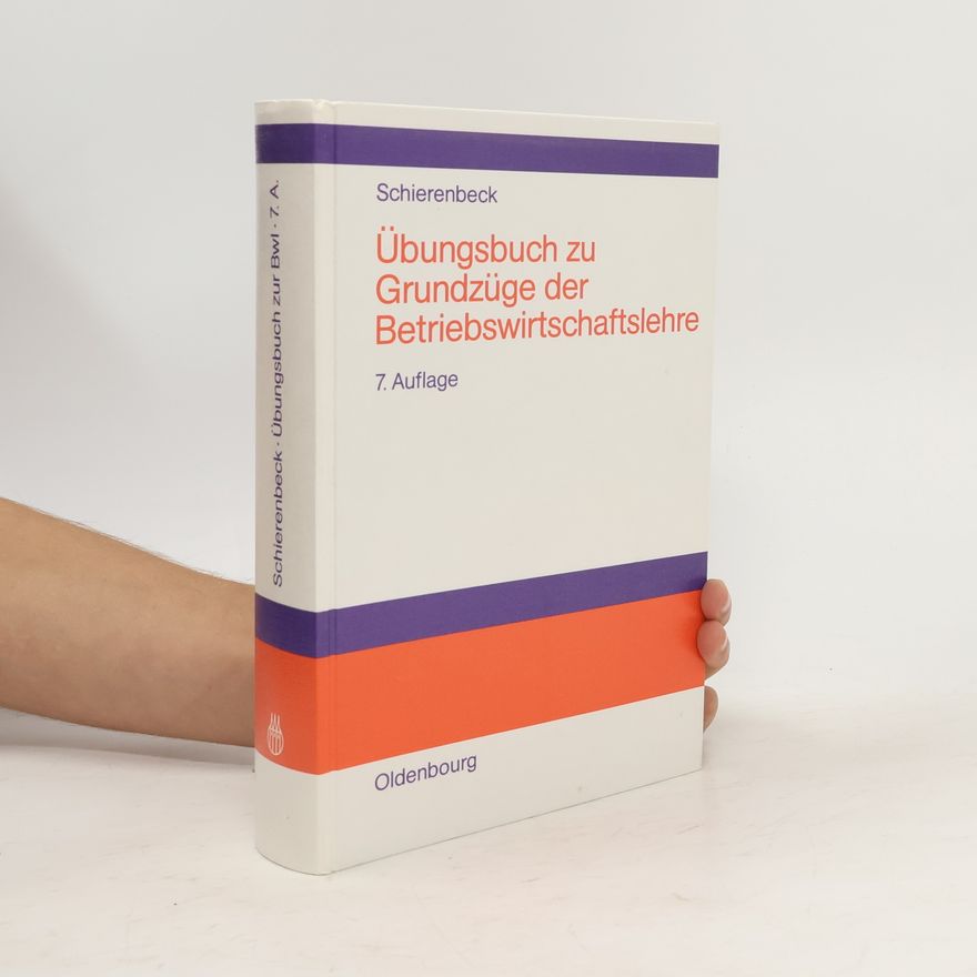 Henner Schierenbeck Übungsbuch zu Grundzüge der Betriebswirtschaftslehre