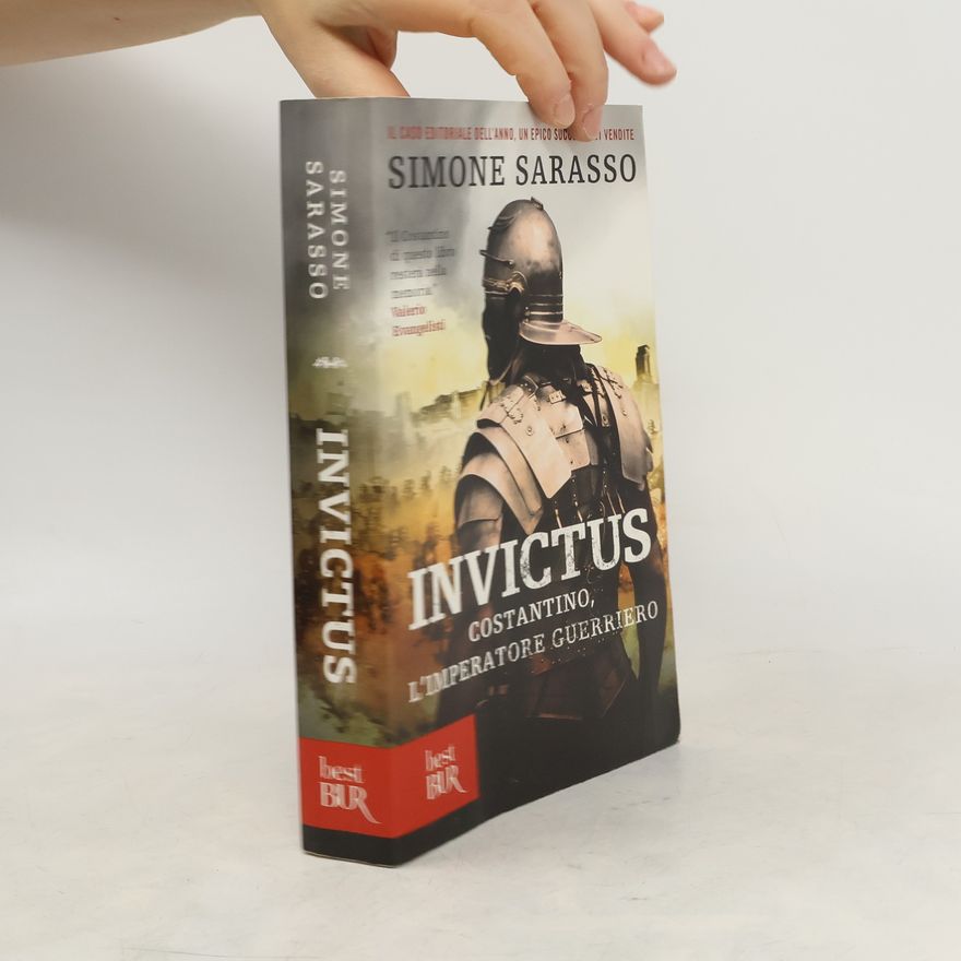 Simone Sarasso Invictus. Costantino, l'imperatore guerriero