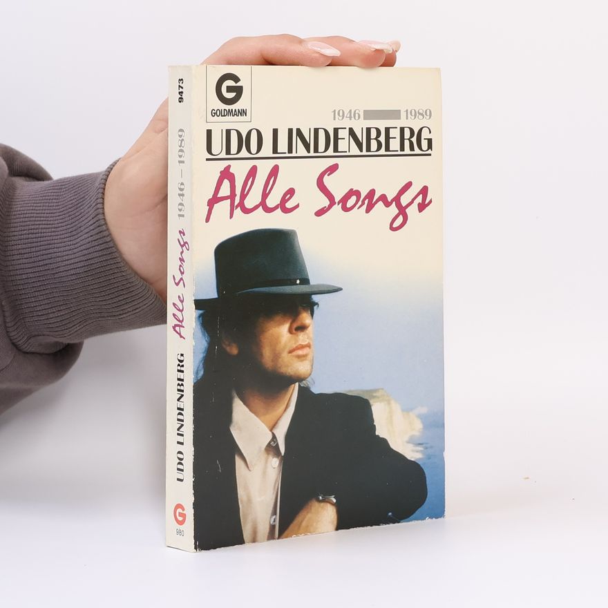 Udo Lindenberg Alle Songs. 1946 - 1989.