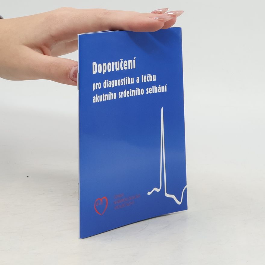 Jindřich Špinar Doporučení pro diagnostiku a léčbu akutního srdečního selhání