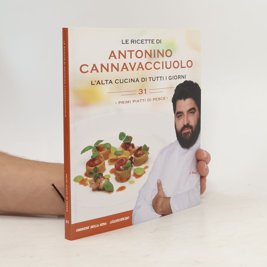 Antonino Cannavacciuolo Le ricette di Antonino Cannavacciuolo
