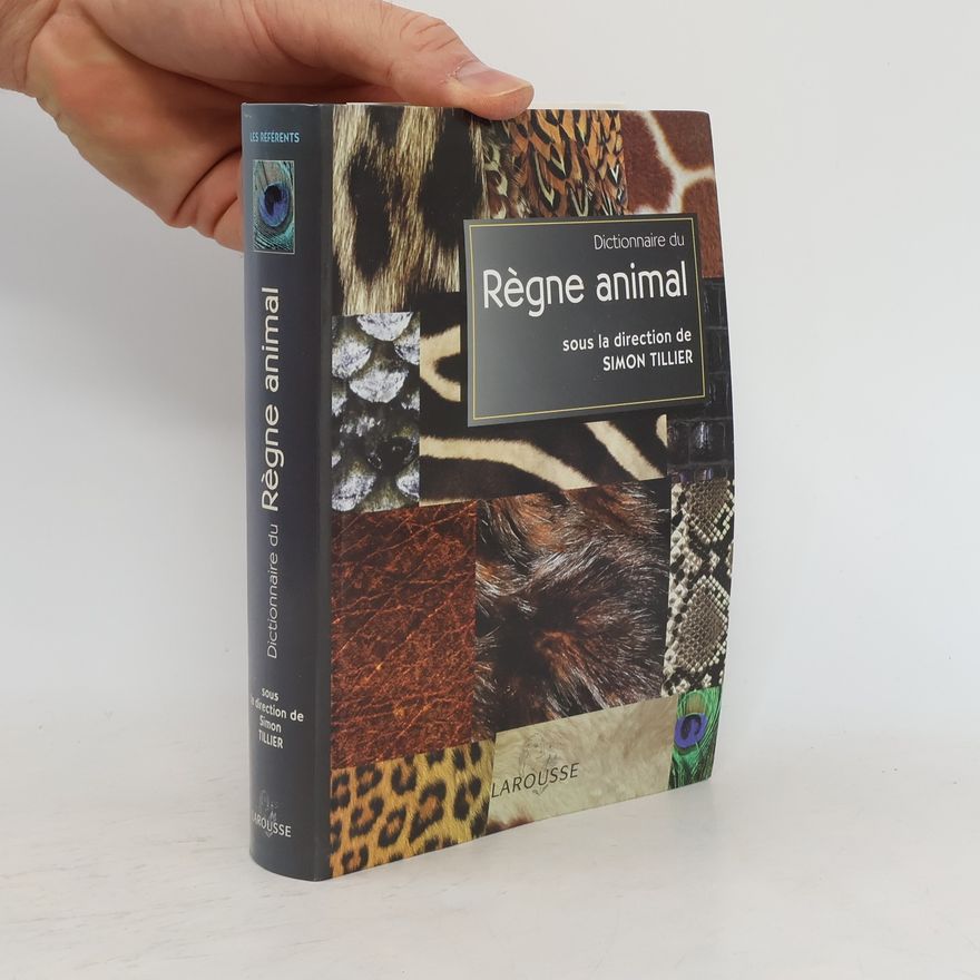 Simon Tillier Dictionnaire du règne animal