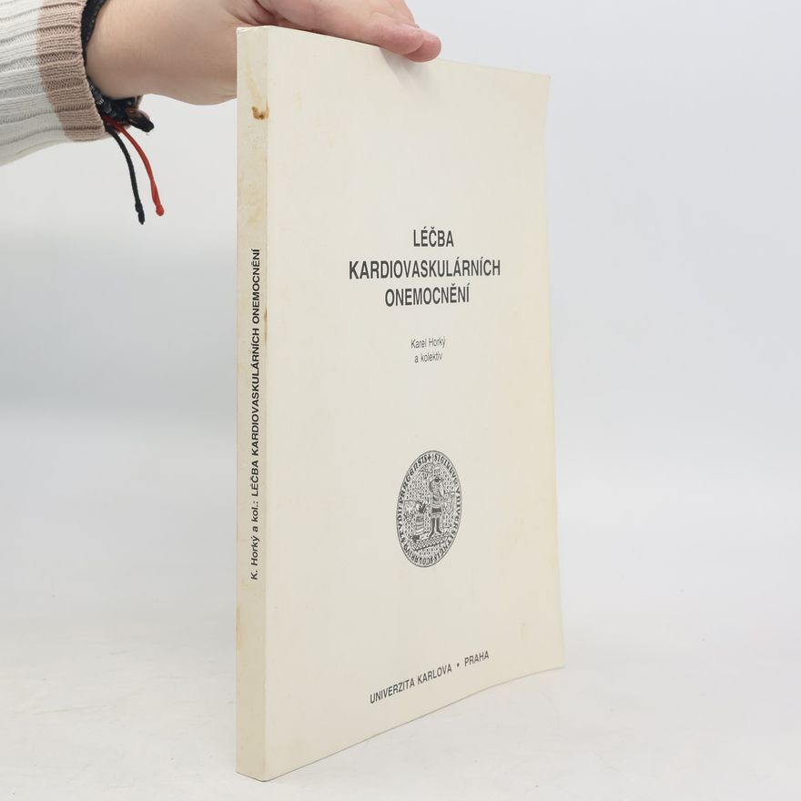 Karel Horký Léčba kardiovaskulárních onemocnění