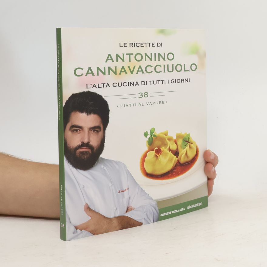 Antonino Cannavacciuolo Le ricette di Antonino Cannavacciuolo