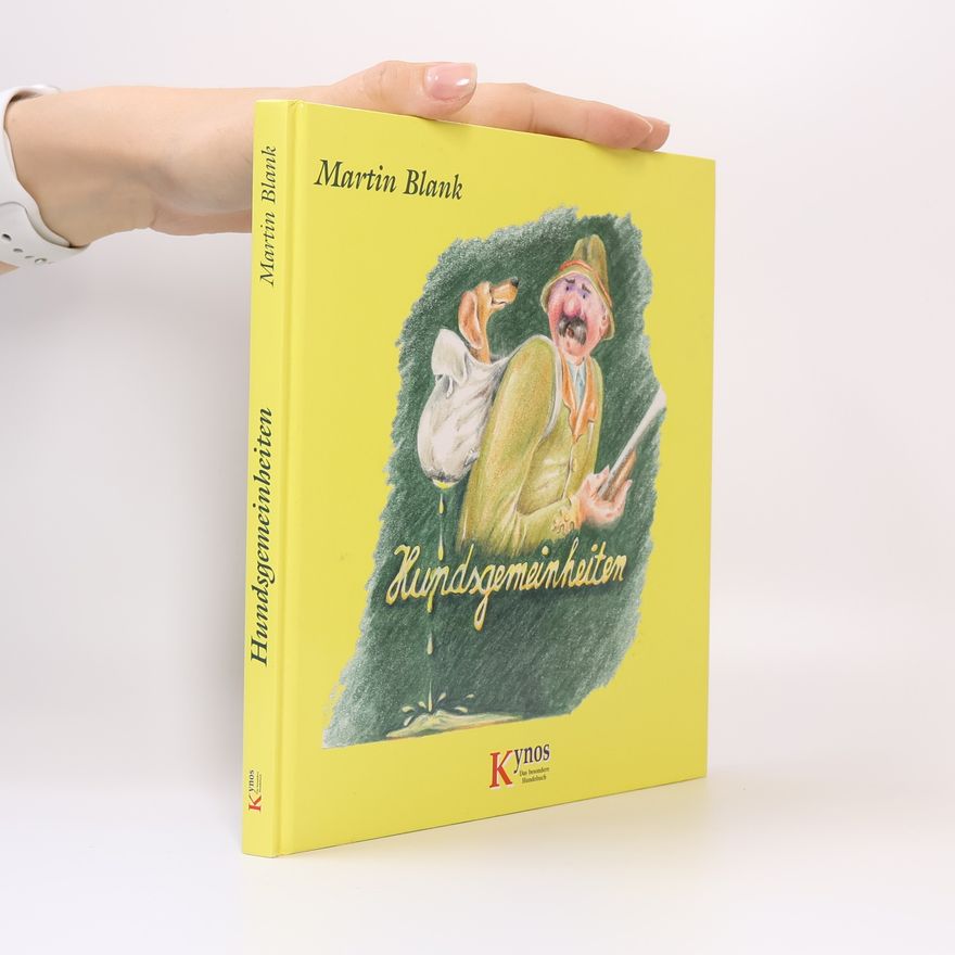 Martin Blank Hundsgemeinheiten