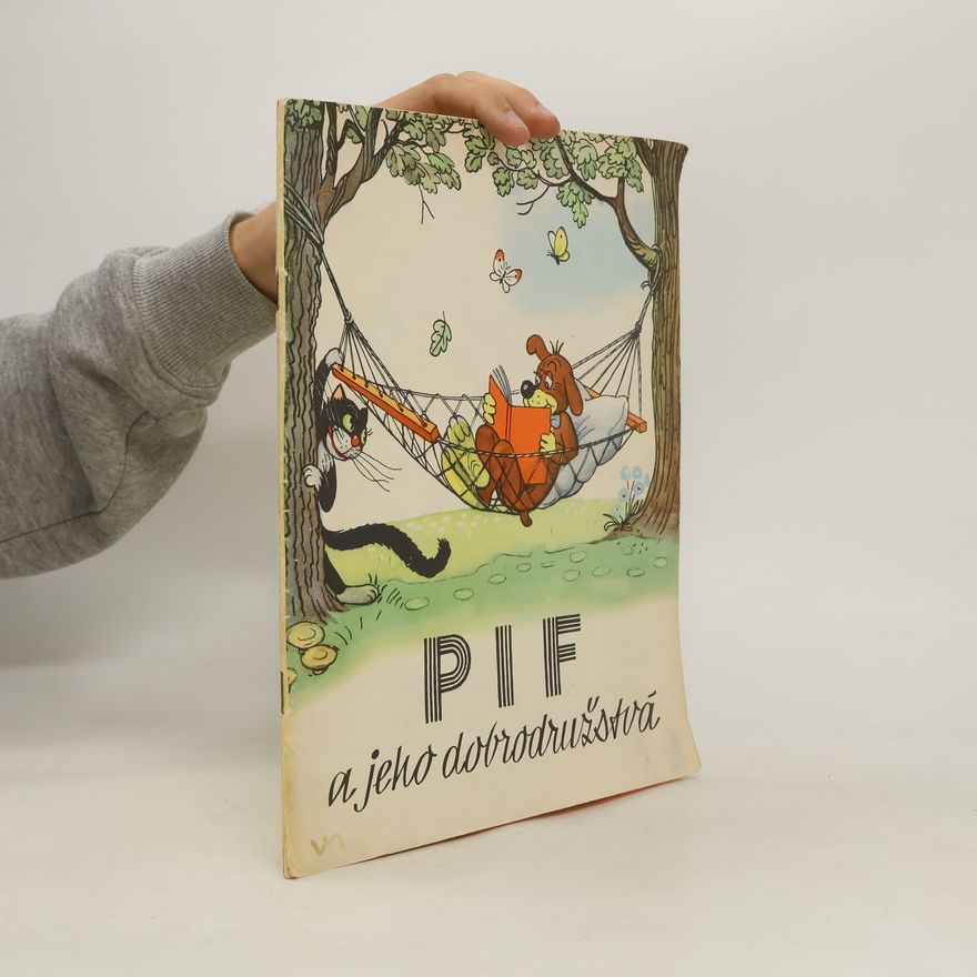 Kolektív autorov Pif a jeho dobrodružstvá