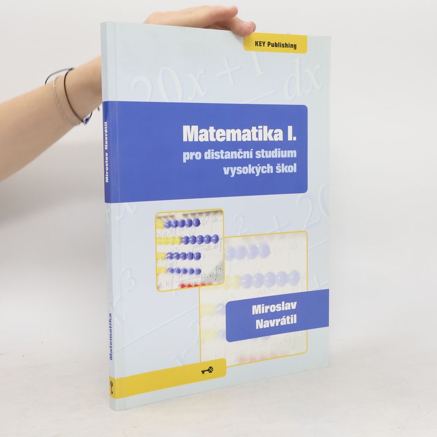 Miroslav Navrátil Matematika I. : pro distanční studium vysokých škol