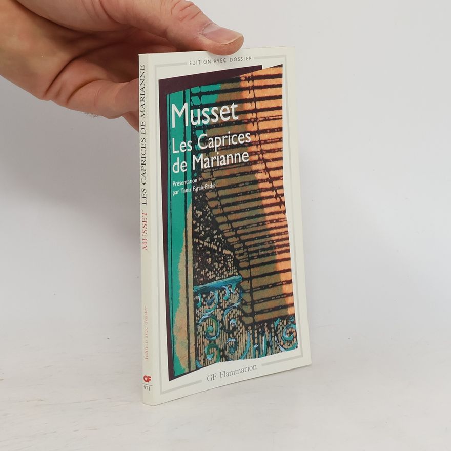 Alfred de Musset Les caprices de Marianne
