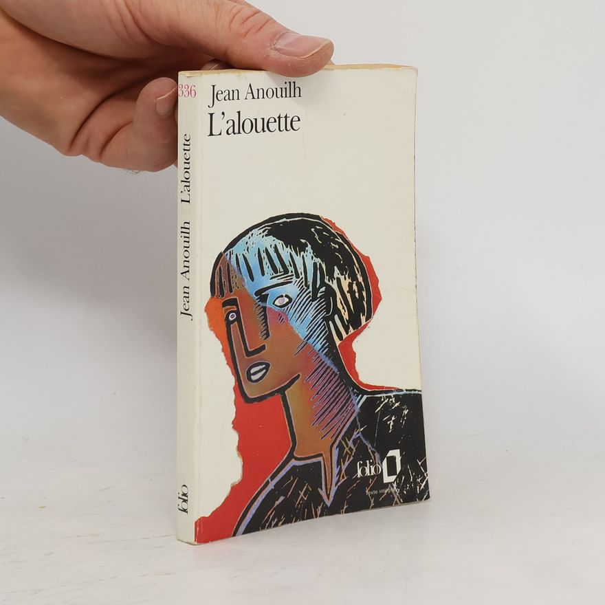 Jean Anouilh L'alouette