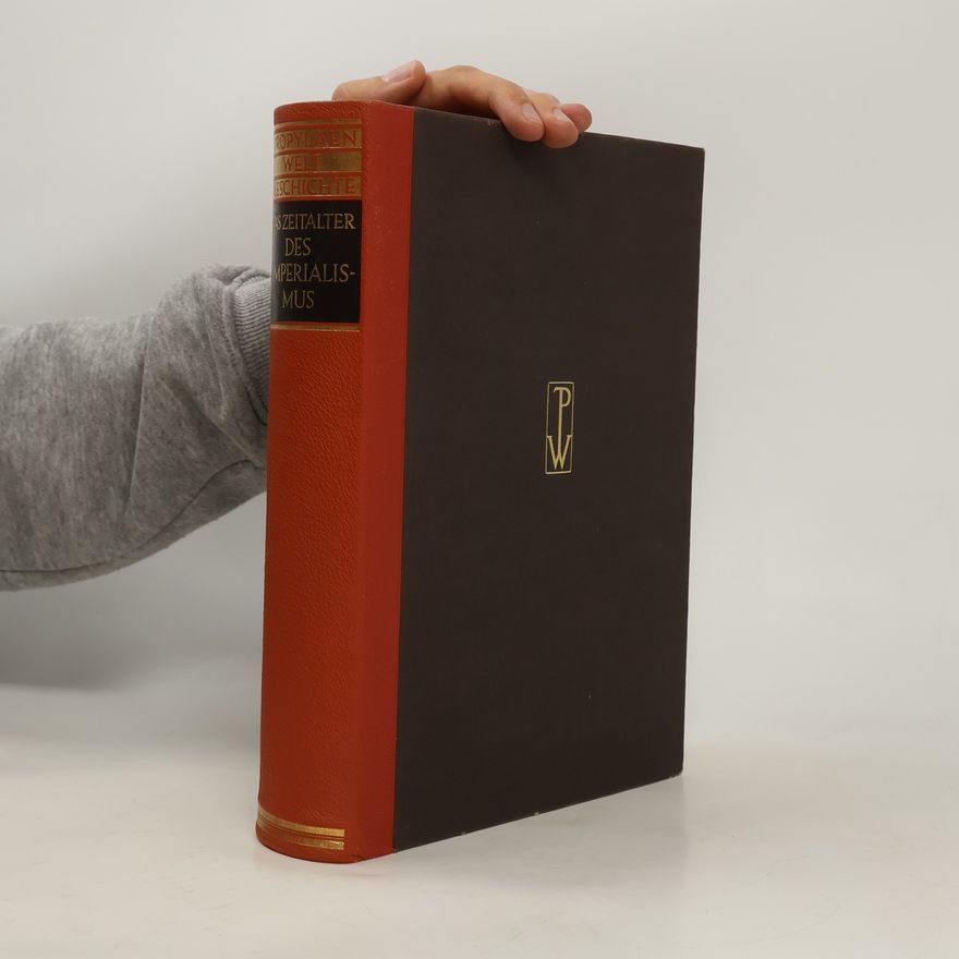 Autores varios Propylaen Welt Geschichte. Des Imperialismus 1890 - 1933. Zehnter Band