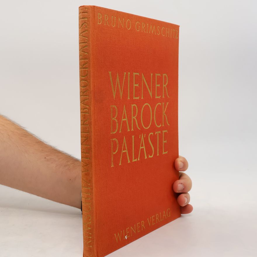 Bruno Grimschitz Wiener Barock Paläste