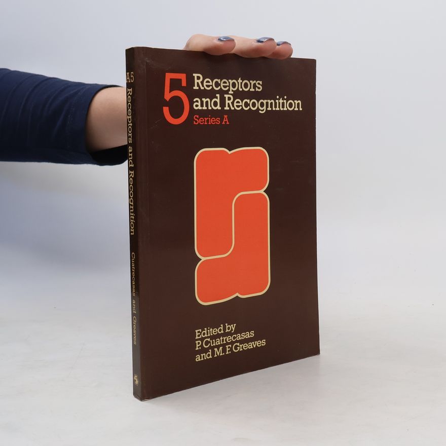 M. F. Greaves Receptors and Recognition. Series A