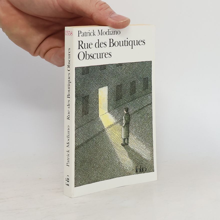 Patrick Modiano Rue des Boutiques Obscures