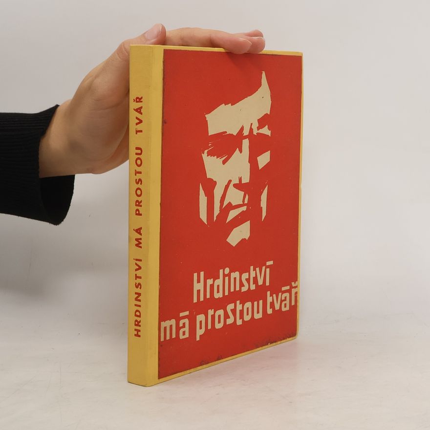 Jan Rohel Hrdinství má prostou tvář