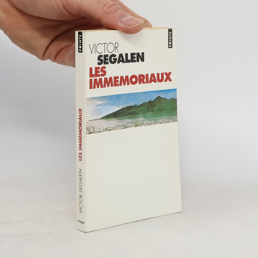 Victor Segalen Les Immémoriaux