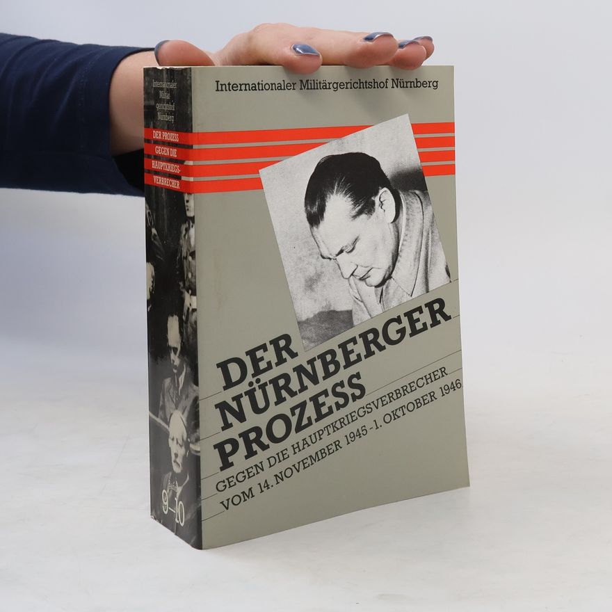Autorenkollektiv Der Nürnberger Prozess gegen die Hauptkriegsverbrecher Band 9-10