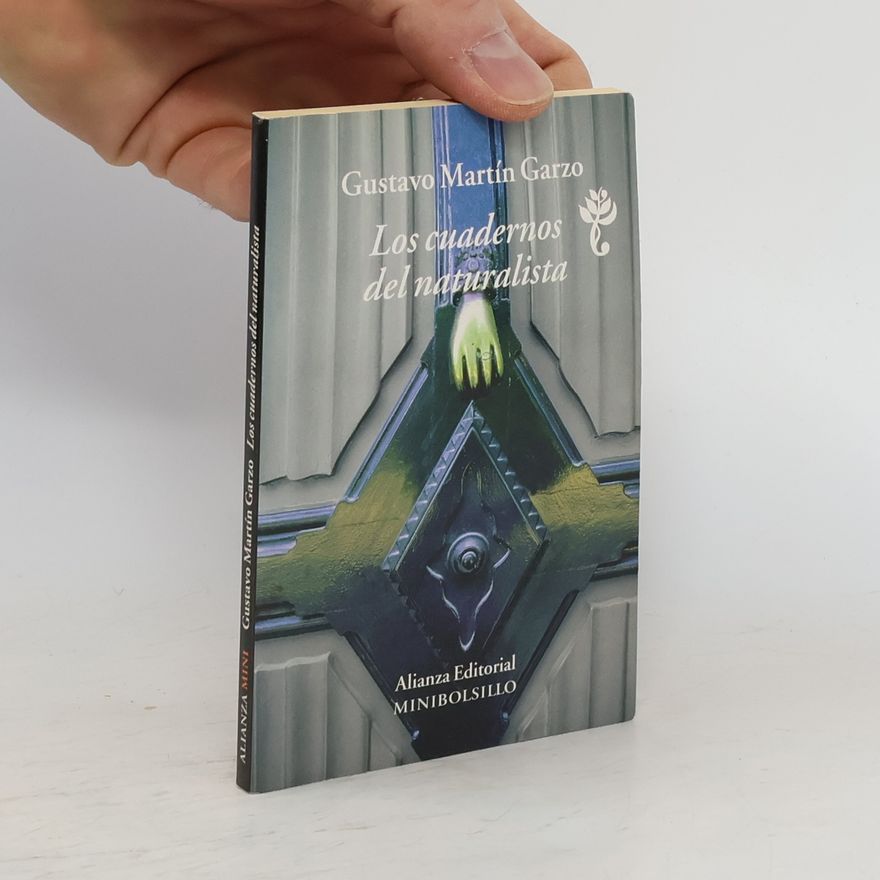Gustavo Martín Garzo Alianza Mini: Los cuadernos del naturalista