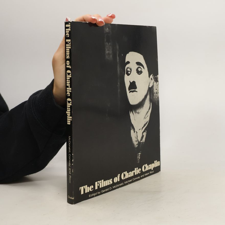 Mark Ricci The Films of Charlie Chaplin