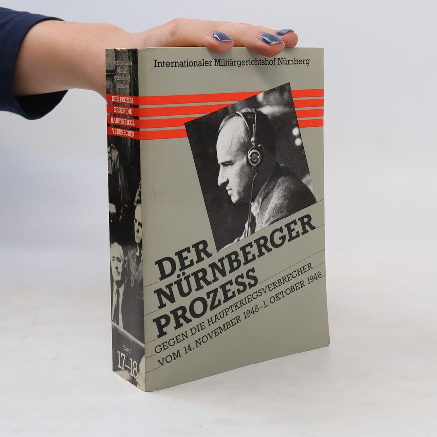 Hermann Göring Der Prozess gegen die Hauptkriegsverbrecher 17-18