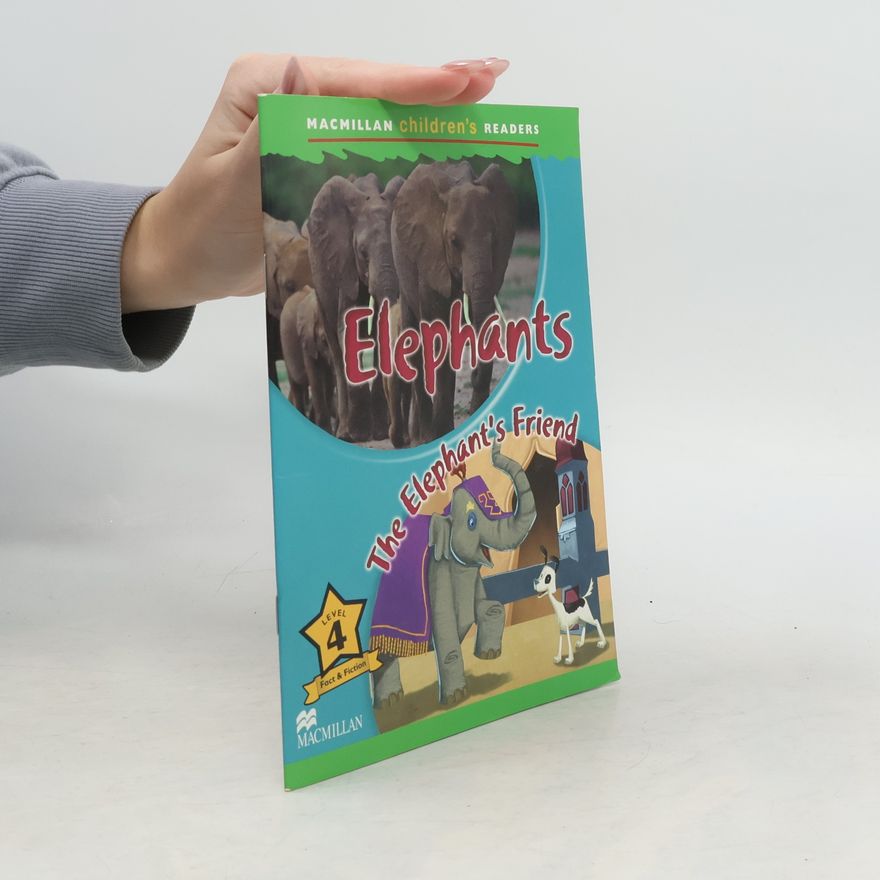 M. Ormerod Macmillan Children's Readers - 4: Elephants - The Elephant's Friend