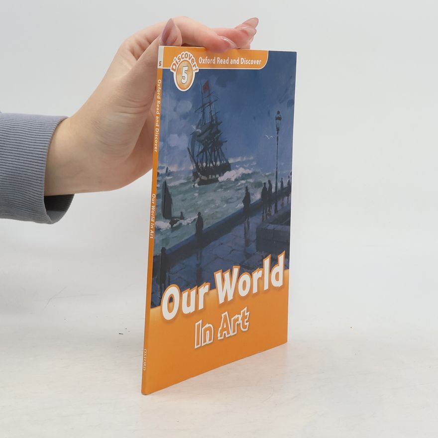 Kolektiv autorů Oxford Read and Discover: Level 5: Our World in Art
