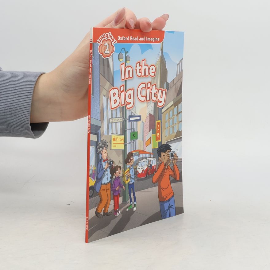 Paul Shipton Oxford Read and Imagine: Level 2:: In the Big City