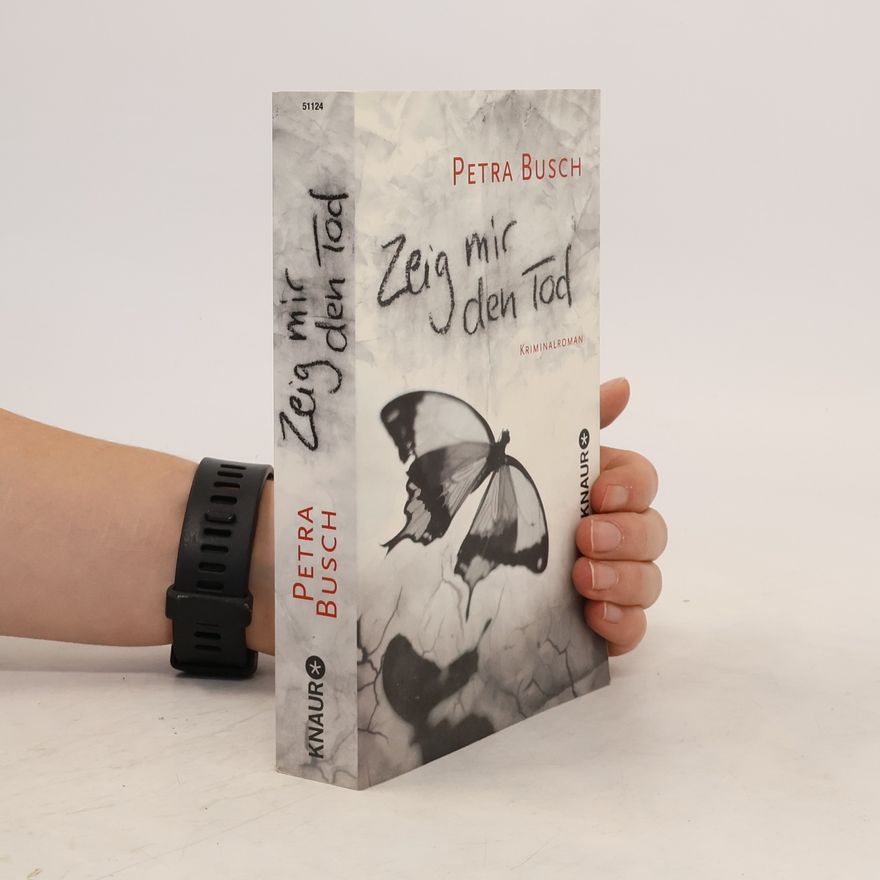 Petra Busch Zeig mir den Tod