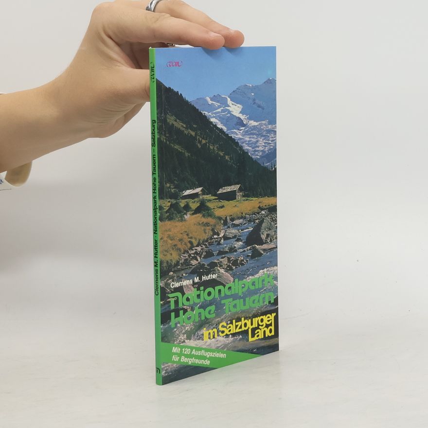 Clemens M. Hutter Nationalpark Hohe Tauern im Salzburger Land