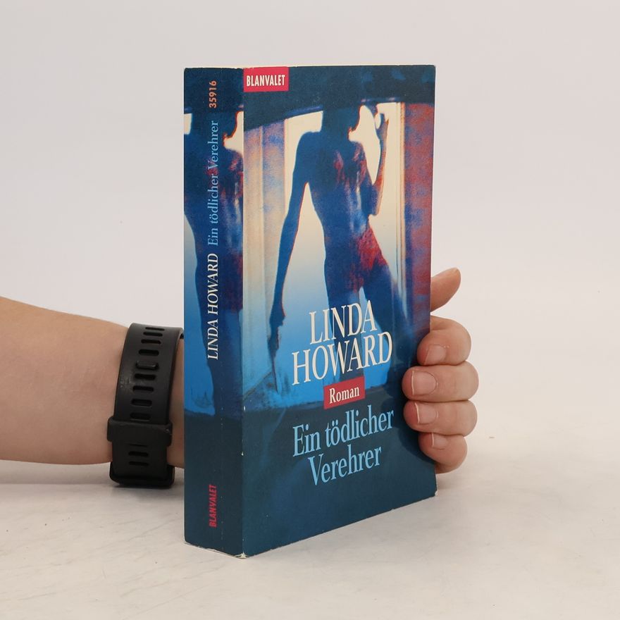 Linda Howard Ein tödlicher Verehrer