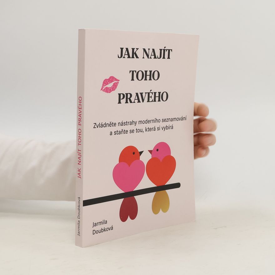 Jarmila Doubková Jak najít toho pravého