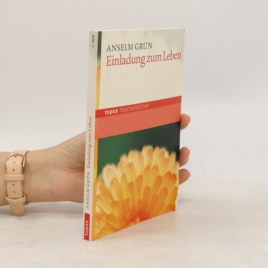 Anselm Grün Einladung zum Leben