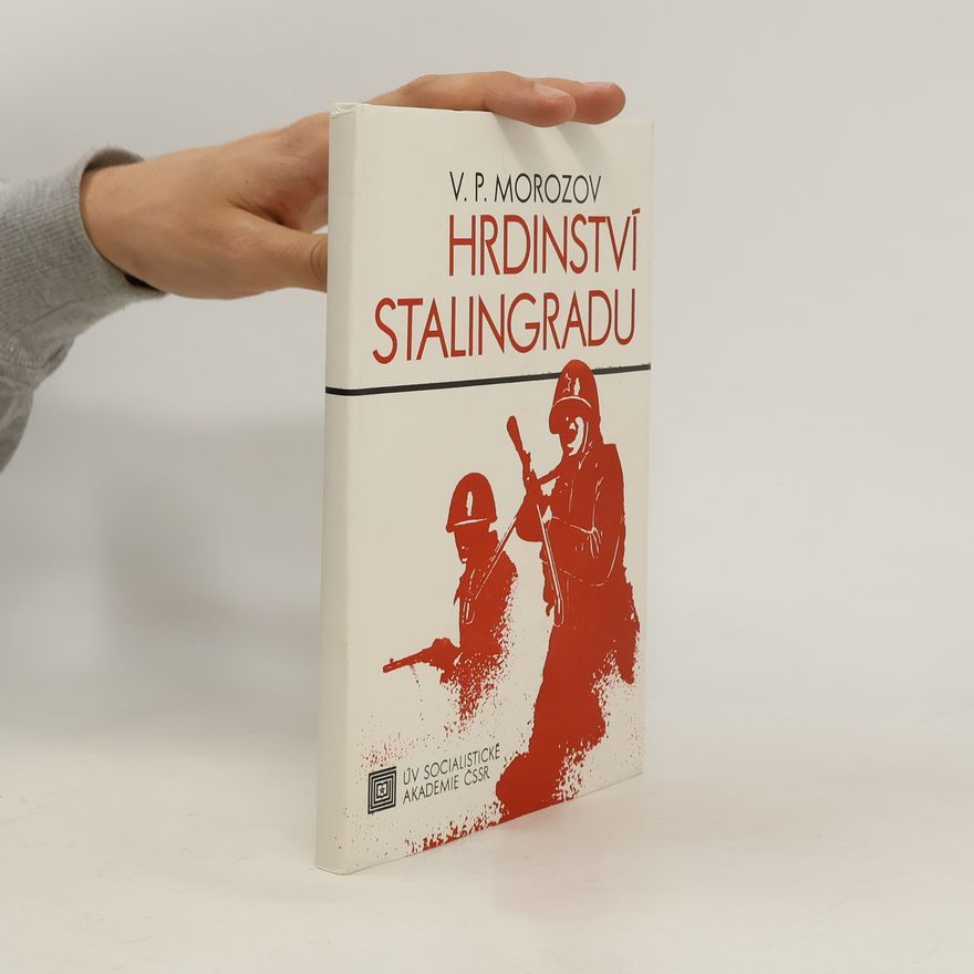 Olga Větvičková Hrdinství Stalingradu