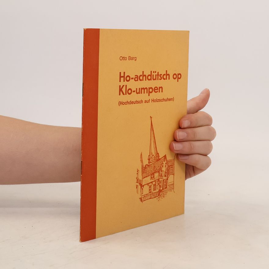 Otto Barg Ho-achdütsch op Klo-umpen