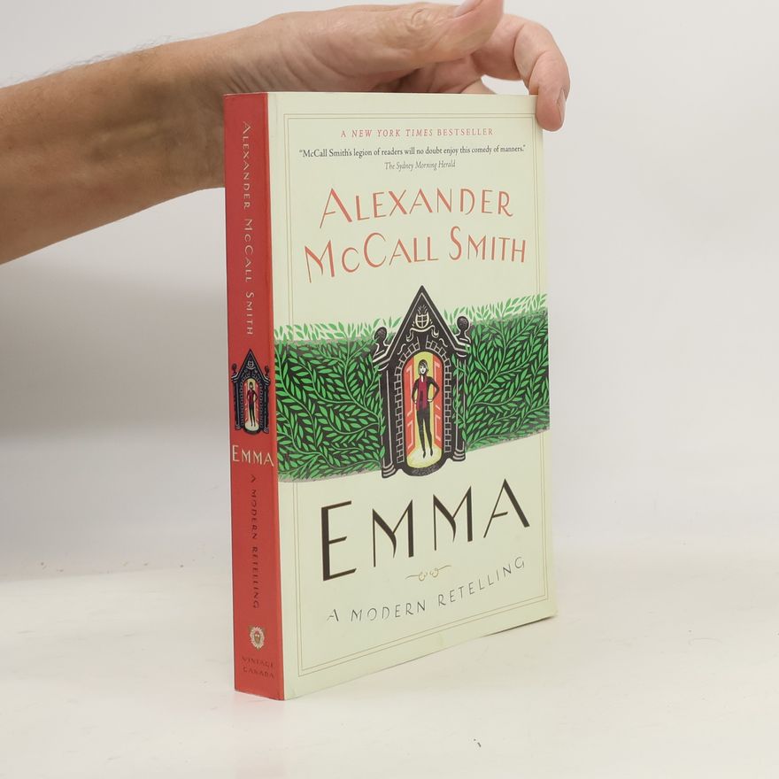 Alexander McCall Smith Emma: A Modern Retelling