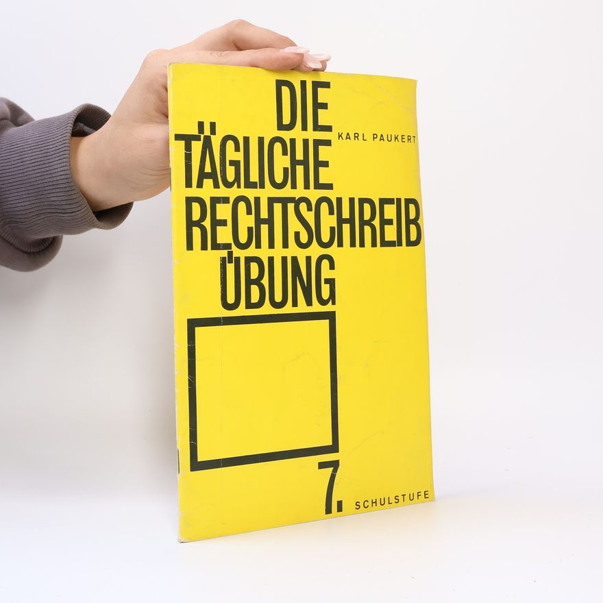 Karl Paukert Die Tägliche Rechtschreib übung