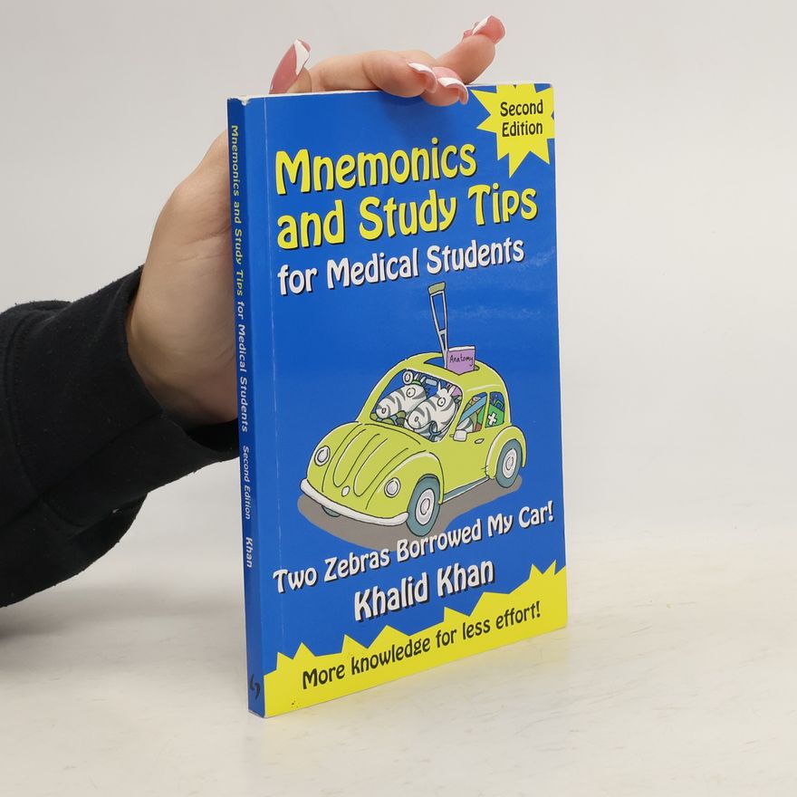 Khalid S. Khan Mnemonics and Study Tips for Medical Students