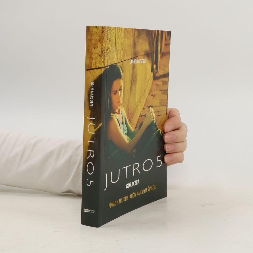 John Marsden Jutro 5. Gorączka
