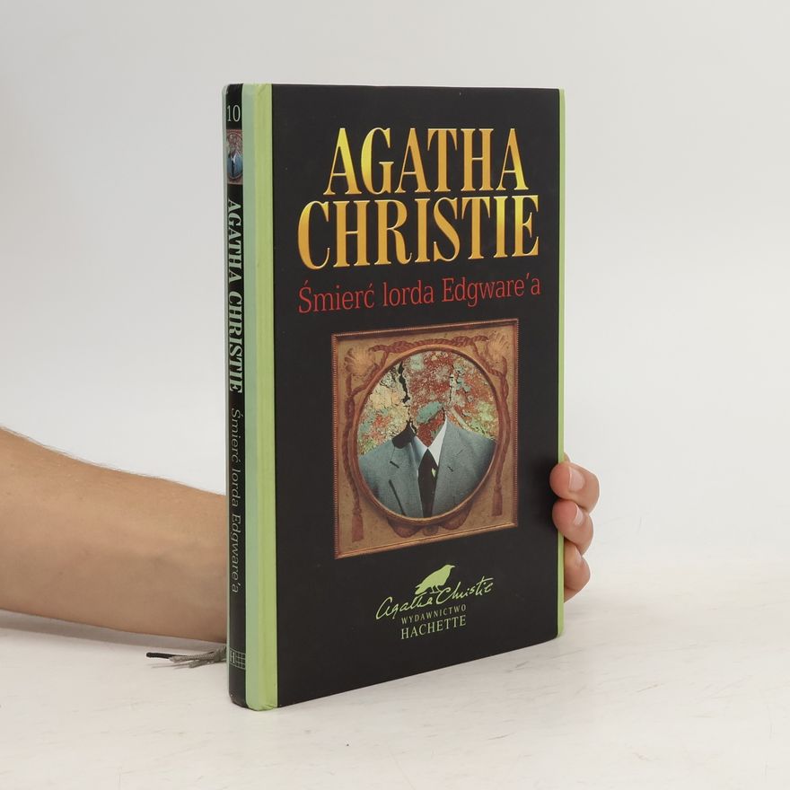 Agatha Christie Agatha Christie - 10: Śmierć lorda Edgware'a