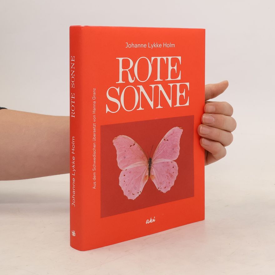 Johanne Lykke Holm Rote Sonne