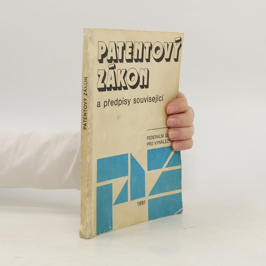 Various authors Patentový zákon a předpisy související