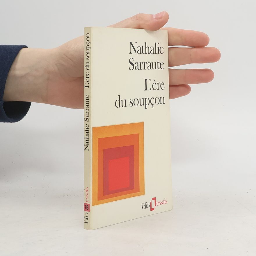 Nathalie Sarraute L'Ere du soupçon