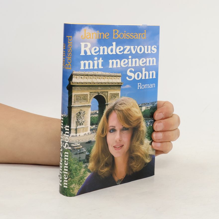 Janine Boissard Rendezvous mit meinem Sohn