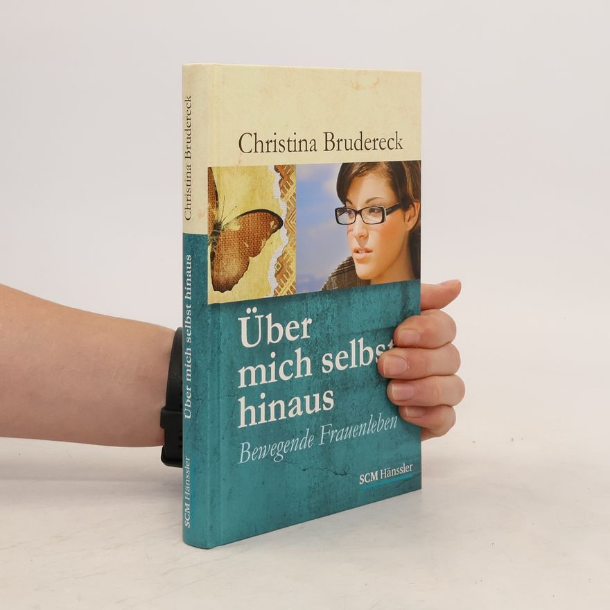 Christina Brudereck Über mich selbst hinaus