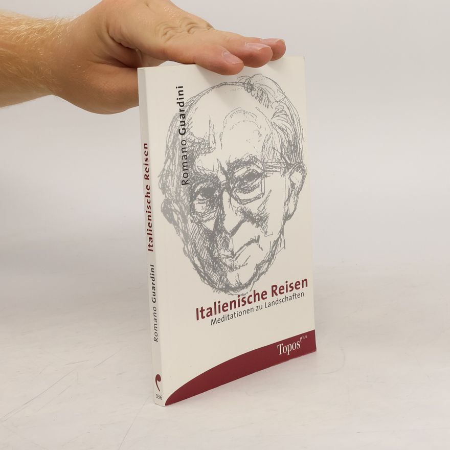 Romano Guardini Italienische Reisen