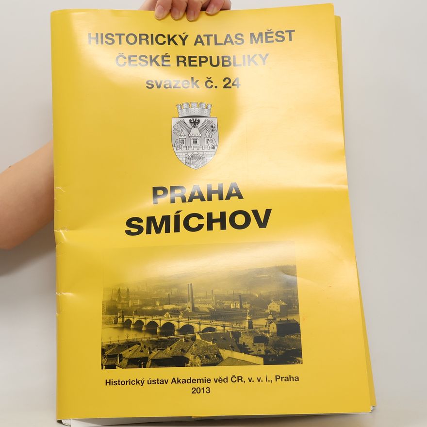 Eva Semotanová Historický atlas měst ČR, sv.24. Praha-Smíchov