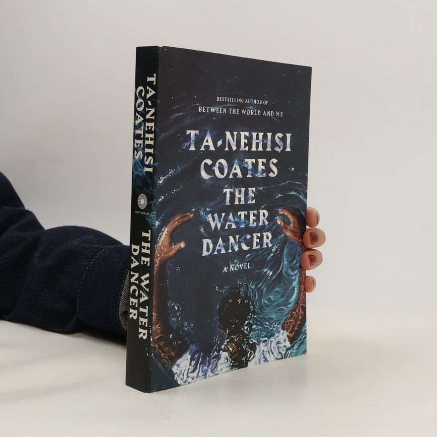Ta-Nehisi Coates The Water Dancer