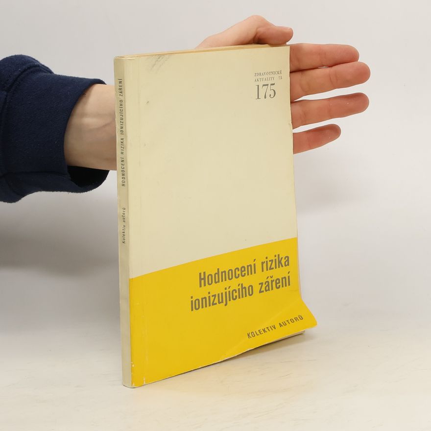 Collectif d'auteurs Hodnocení rizika ionizujícího záření