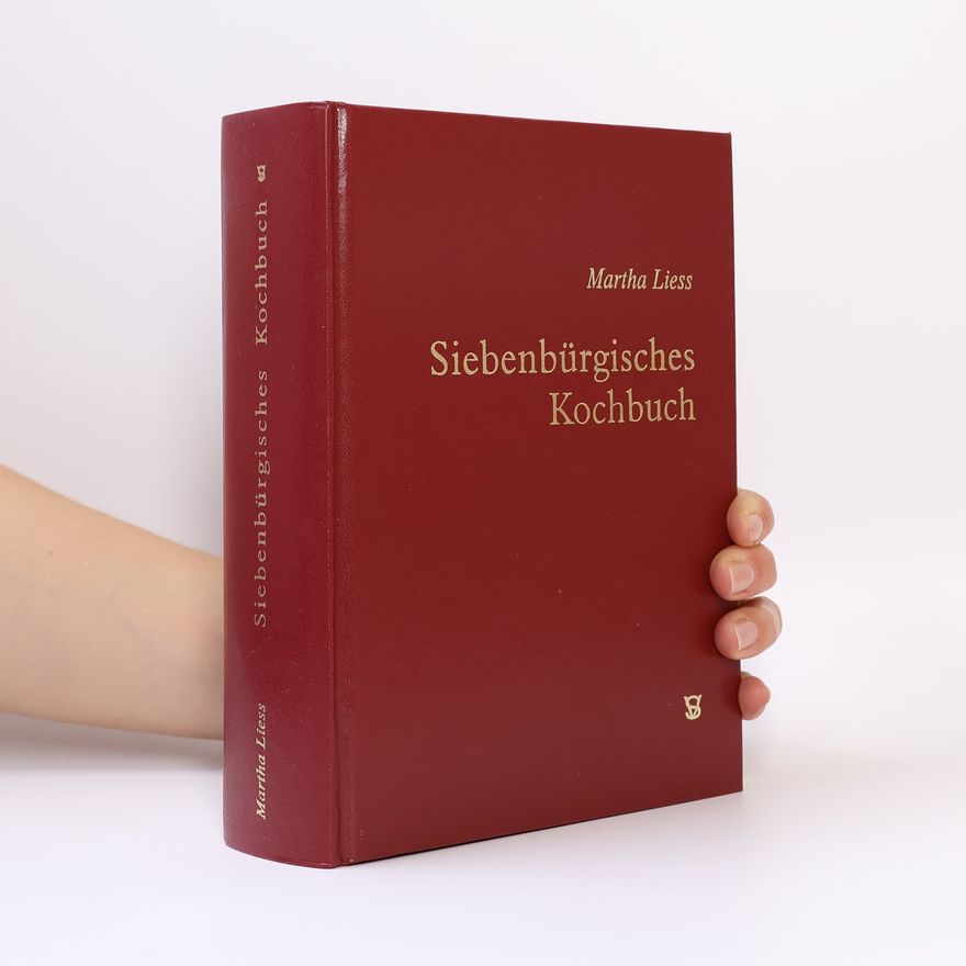 Martha Liess Siebenbürgisches Kochbuch
